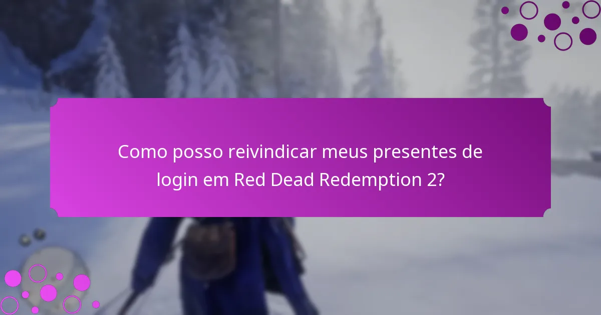 Quais itens exclusivos são oferecidos como presentes de login?