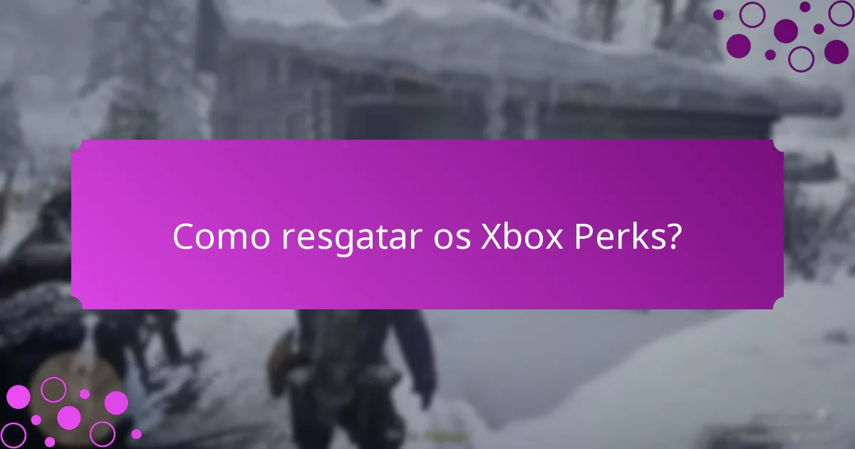 Que tipos de bónus estão disponíveis através dos Xbox Perks?