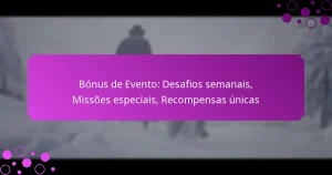 featured-image-bonus-de-evento-desafios-semanais-missoes-especiais-recompensas-unicas
