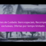 Pacotes de Cuidado: Itens especiais, Recompensas exclusivas, Ofertas por tempo limitado
