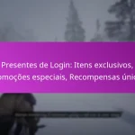 Presentes de Login: Itens exclusivos, Promoções especiais, Recompensas únicas