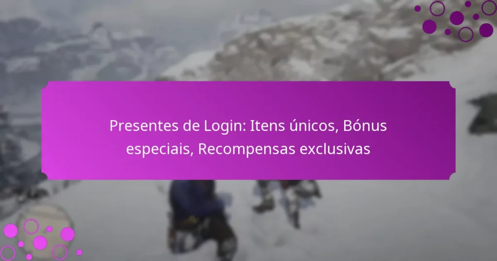 featured-image-presentes-de-login-itens-unicos-bonus-especiais-recompensas-eclusivas