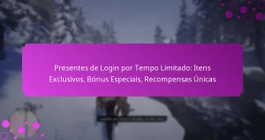 featured-image-presentes-de-login-por-tempo-limitado-itens-eclusivos-bonus-especiais-recompensas-unicas