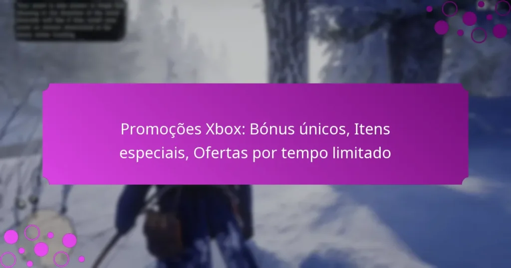 featured-image-promocoes-xbo-bonus-unicos-itens-especiais-ofertas-por-tempo-limitado