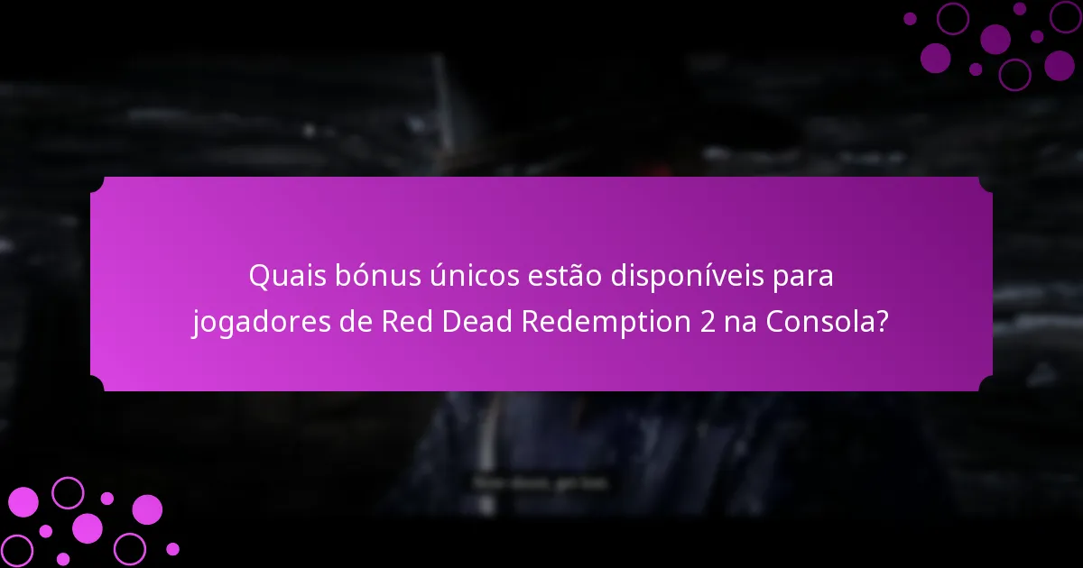 Quais itens especiais podem ser obtidos através de promoções para Red Dead Redemption 2 na Consola?