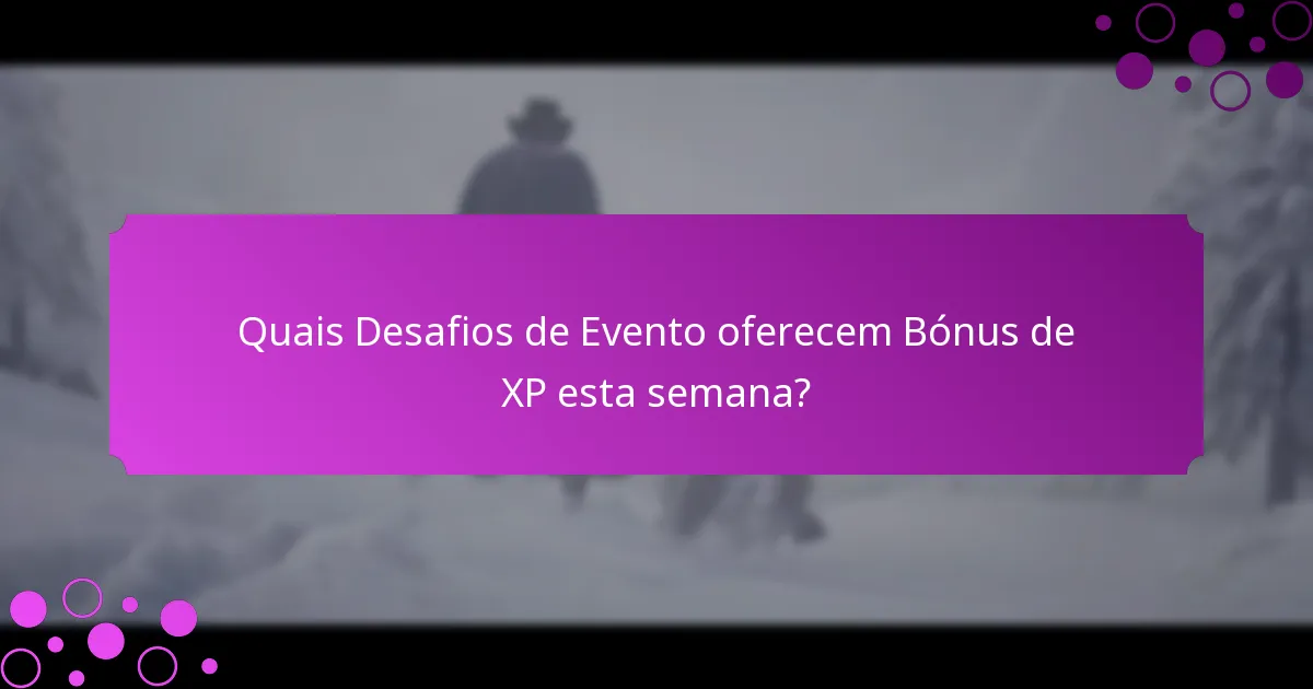 Quais Promoções Especiais oferecem XP adicional?