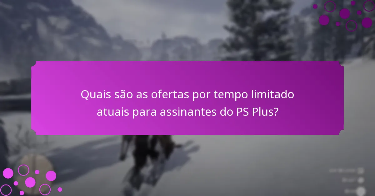 Como os bónus do PS Plus se comparam aos benefícios de não-assinantes?