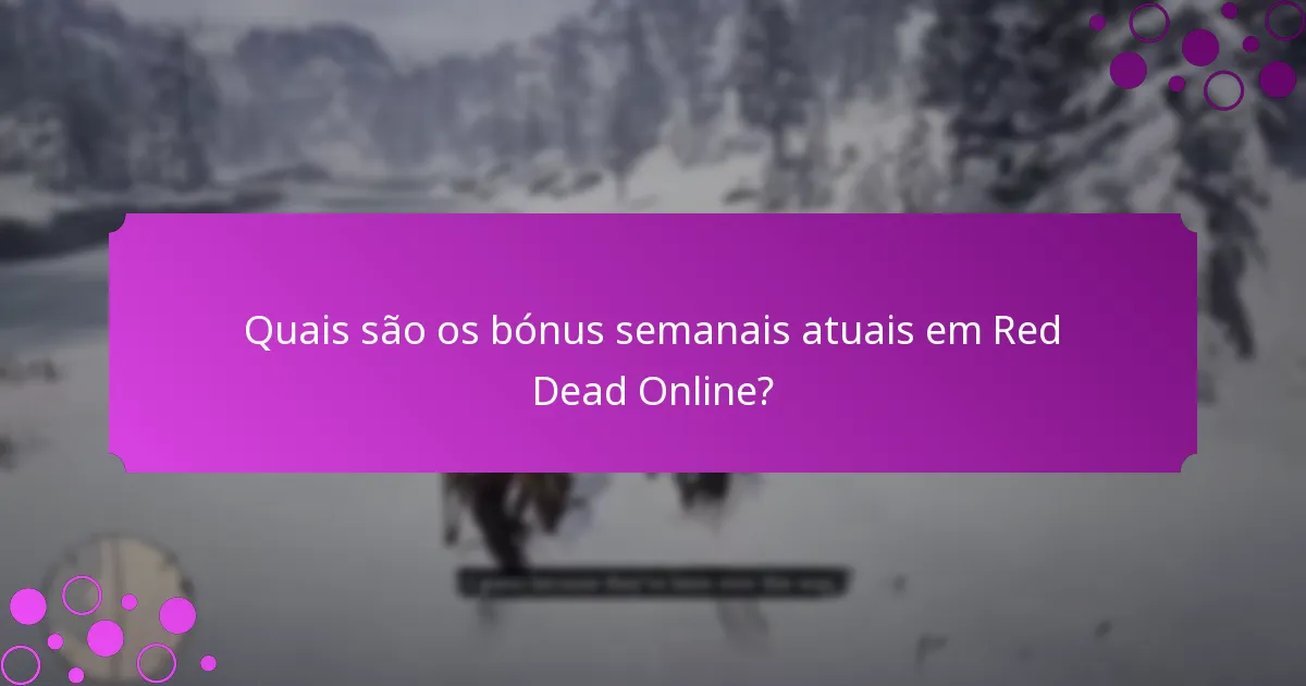 Quando é que os bónus semanais reiniciam e com que frequência são atualizados?