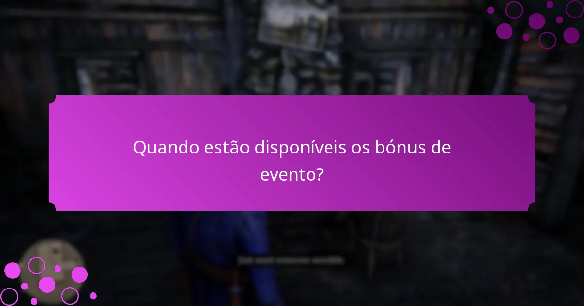 Que recompensas exclusivas podem os jogadores ganhar com os bónus de evento?